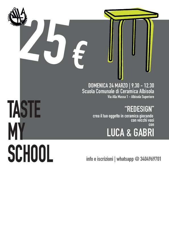 “TASTE MY SCHOOL” 4^ EXPERIENCE: “REDESIGN” con Luca & Gabri