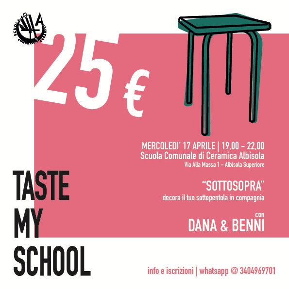 “TASTE MY SCHOOL” – EXPERIENCE: “SOTTOSOPRA” con DANA e BENNI